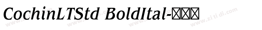 CochinLTStd BoldItal字体转换